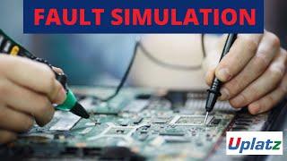 Fault Simulation | Electronics System Design Engineering | Become an Electronics Engineer | Uplatz