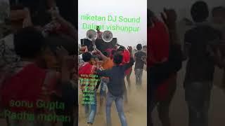 DJ Niketan sounds and service  dalpapat bishunpur  Mobil number 7626995038