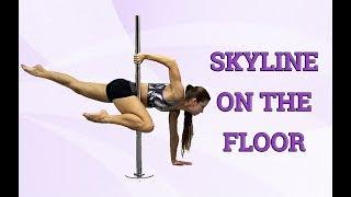 Skyline on the floor - pole tutorial