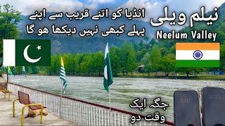 Neelum Valley | Life Near India Pakistan Border (LOC) | Upper Neelum | Keran