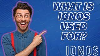 What Is IONOS? What Is IONOS Used For? Why You Need Them!? 