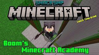 One Chunk School • SMACK SMP • Lunch Time Grind • Minecraft