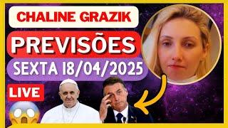 PREVISÕES VIDENTE CHALINE GRAZIK 18/04/2025 #previsões #viral #vidente #videntechaline