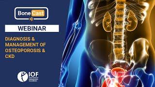 Diagnosis and Management of Osteoporosis in CKD