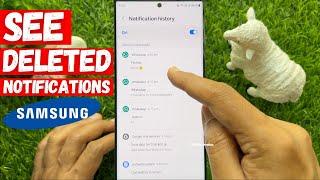 How to See Deleted Notifications on Your Samsung Phone