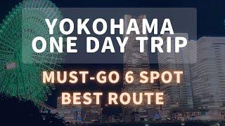 【Yokohama Minato-mirai / China town】Day Trip from Tokyo !