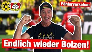 PÖHLERVORSCHAU | Borussia Dortmund - Bayer Leverkusen