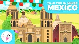 Ciudad de México - Geografía para niños - Viaje por el mundo 