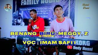 BENANG BIRU || MEEGY Z || VOC : IMAM SYAFI'I