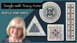Tangle with Tracy Anne - RUFLZ and NAYU
