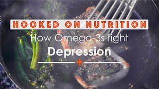 How Omega-3s fight Depression | Neuroscientist & Psychiatrist explains