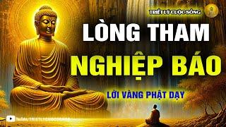 Lòng Tham Và Nghiệp Báo: Lời Phật Dạy Về Cuộc Sống