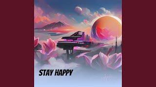 Stay happy