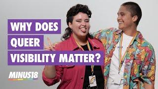 Why Does Queer Visibility Matter?