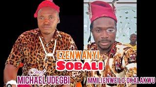 Chief Michael Udegbi - Ezenwanyi Sobali / Mmili Enweilo OKalakwu Latest