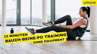 15 MINUTEN BAUCH BEINE PO WORKOUT | Ohne Equipment | umove