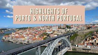 Exploring Porto & North Portugal | 2022 Trip