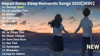 New Nepali Romantic Night Alone Songs Collection 2023 | Best Nepali Songs | Chill Nepali Song ️