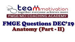 Anatomy FMGE Dec 2019 Part 2 || Team Motivation