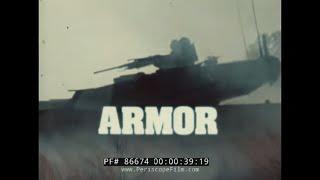 1980s U.S. ARMY NATIONAL GUARD RECRUITING FILM  " ARMOR "  M-1 ABRAMS & M-60 PATTON TANKS 86674