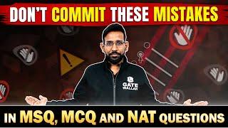 Don't commit these mistakes in MSQ, MCQ, And NAT Questions