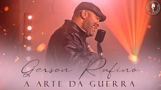 @GersonRufinoOficial - A arte da guerra (Clipe Oficial) #musicagospel