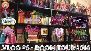 Vlog #6 - ROOM TOUR COLLECTIONS 2016 (BARBIE, EAH, WINX CLUB, DISNEY) (FR)