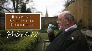 How to Pray For the World | Psalm 70:1-2 | N.T. Wright Online