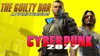 The Guilty Bar | Stream | Cyberpunk 2077 Part # 01| PS5 Playthrough
