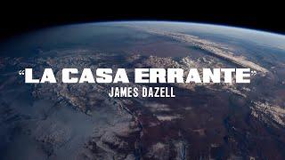 "La Casa Errante" film with music by James Dazell