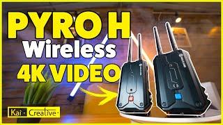 Pyro H 4K Wireless Video Review | Hollyland | KaiCreative