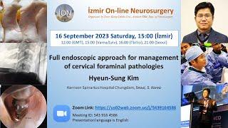 İON 377. lecture, Kim: Endoscopic approach for cervical foraminal pathologies 16.09.23