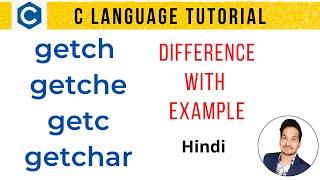 c programming language | getch getche getchar in c in hindi | getch getche getchar in c