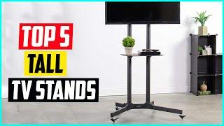 Top 5 Best Tall TV Stands in 2022