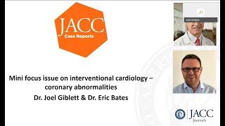 JACC: Case Reports: Mini-Focus Issue on Interventional Cardiology - Coronary Abnormalities