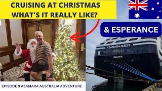 Ep 9 It's CHRISTMAS on the Azamara Quest & it's an EMOTIONAL ONE. We also visit beautiful ESPERANCE!