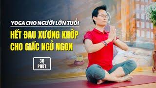 Yoga cho người lớn tuổi, Hết đau xương khớp, Cho giấc ngủ ngon | Kim Ba Yoga