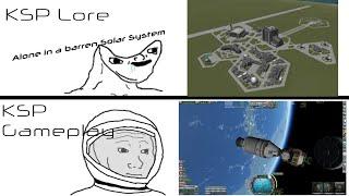 Kerbal Space Program [] Lore vs Gameplay