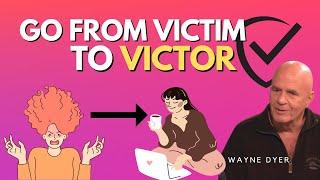 How To Be Less Emotionally Reactive (From Victim To Victor)  Wayne Dyer