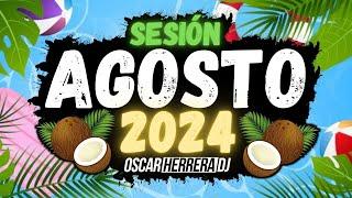 Sesion AGOSTO 2024 MIX (Reggaeton, Comercial, Trap, Flamenco, Dembow) Oscar Herrera DJ