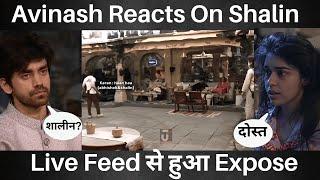 Bigg Boss 18 Avinash का आया Reaction क्या कहा Eisha को Shalin पर ?