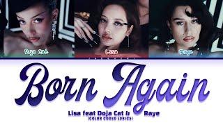 Lisa (리사) ft Doja Cat & Raye 'BORN AGAIN' (Color Coded Lyrics)