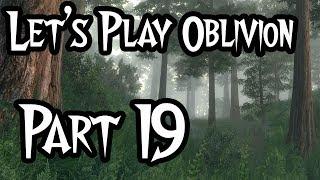 Let's Play - Oblivion (Modded) - #19