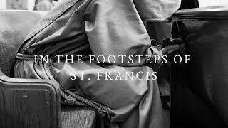 In the Footsteps of St. Francis | The Life of the Franciscan Friars of the Renewal