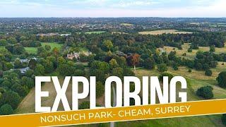 Enjoy the Hidden Gem and Natural Beauty of Nonsuch Park @ Cheam | A Tudor Legacy of England