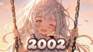 Nightcore - 2002 - Lyrics