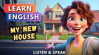 My New House | Improve your English | English Listening Skills - Speaking Skills | Daily Life