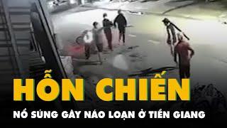 Bắt 12 người hỗn chiến, nổ súng gây náo loạn ở Tiền Giang