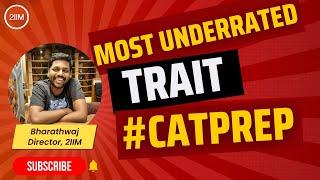 Most Important Trait to Achieve 99%ile | CAT 2023 Prep Strategies | 2IIM CAT Preparation