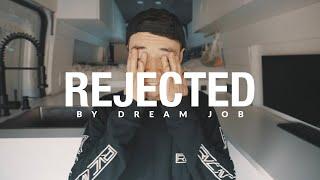 DEALING WITH REJECTION (from dream job opportunity)